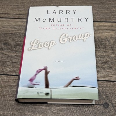 Loop Group - Larry McMurtry - Large Print Edition Hardcover w/ DJ