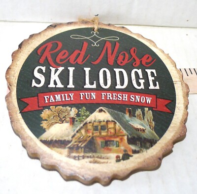 Red Nose Ski Lodge Wooden  Christmas Ornament 4 in Hanging Rustic Decoration
