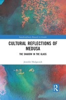 Cultural Reflections Of Medusa The Shadow In The Glass Jennifer Hedgecock Buch