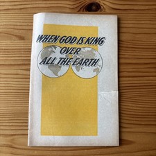 Jehovah?s Witnesses Watchtower IBSABooklet  1963 God is king over the Earth ?