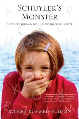 Schuyler's Monster: A Father's Journey with His Wordless Daughter - paperbac...