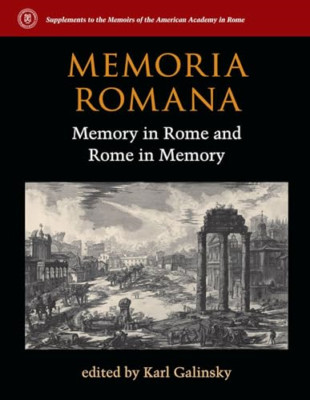 Memoria Romana: Memory in Rome and Rome in Memory (Supp - HardBack NEW G. Karl G