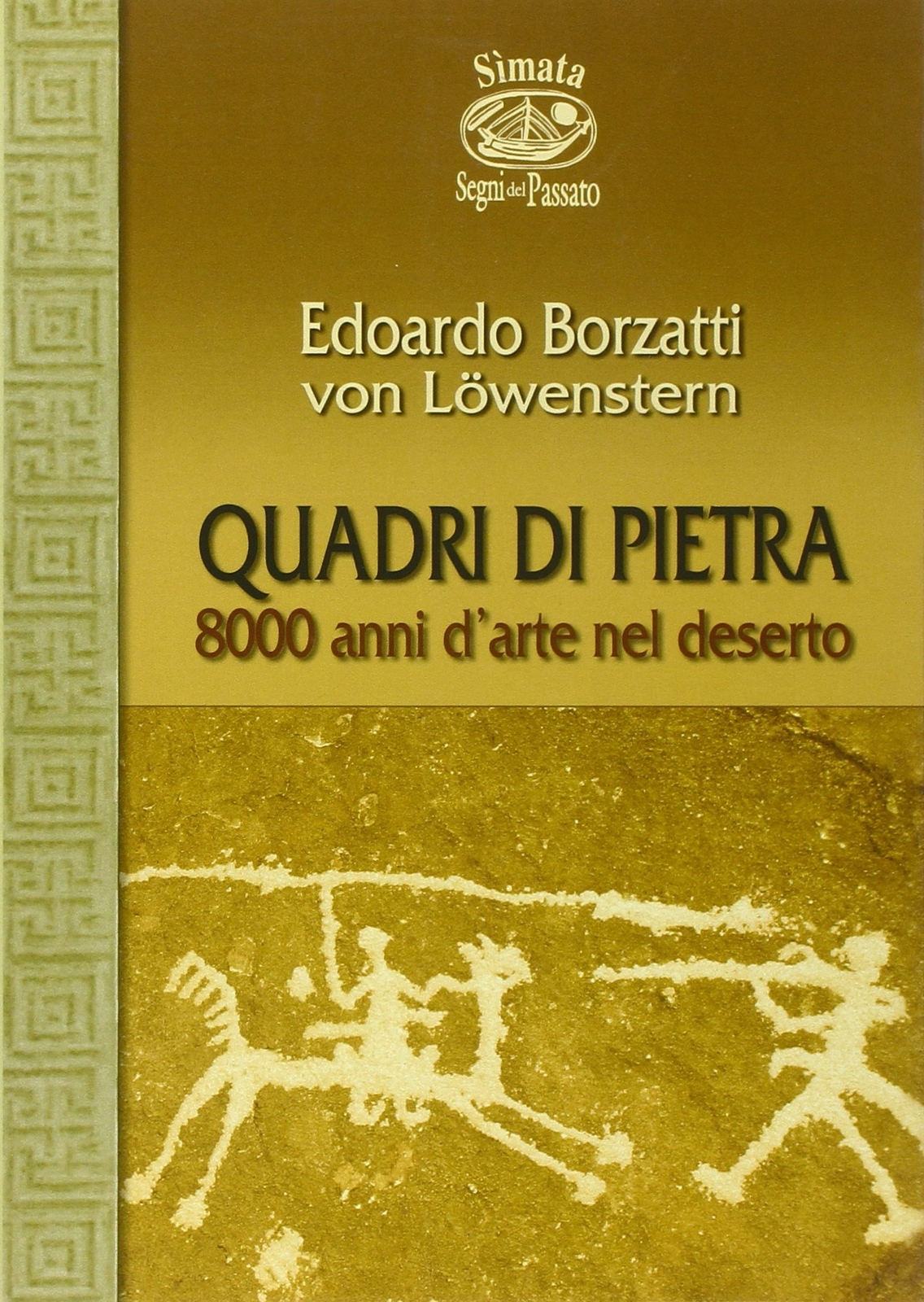 9788889262054 Quadri di pietra. 8000 anni d'arte nel deserto - Edoardo Borzatti