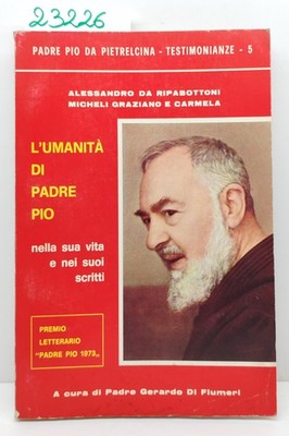 A. Da Ripabottoni Micheli G. e C. Die Menschheit von Pater Pio in seinem Leben 1975