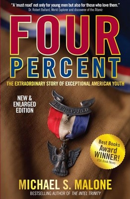 FOUR PERCENT: The Extraordinary Story of Exceptional American Youth (2nd Edi...