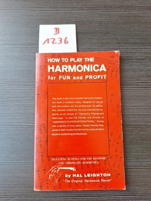 How to Play the Harmonica for Fun and Profit Hal Leighton