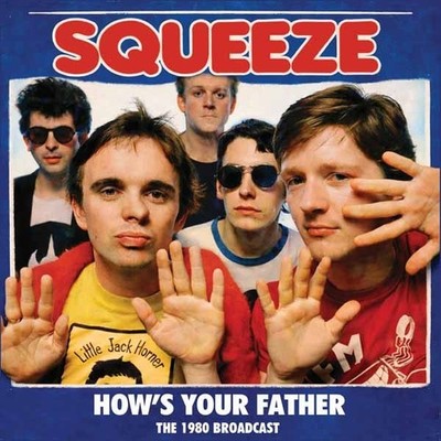 SQUEEZE HOW S YOUR FATHER Compact Disc  pre sale
