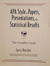 APA Style for Papers, Presentations, and Statistical Results : The Complete...