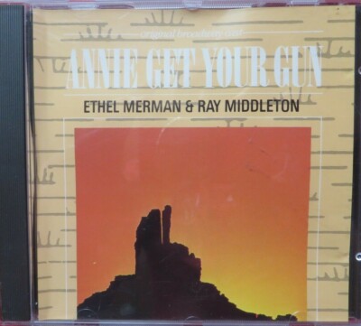 CD:  ''Annie get your Gun''- Das Musical von Ethel Merman & Ray Middleton