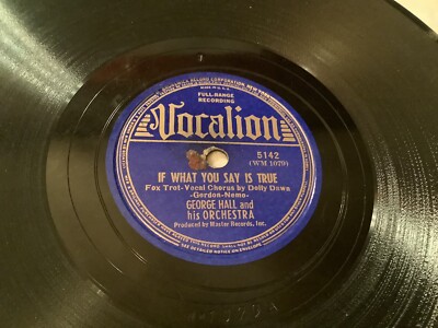 GEORGE HALL & DOLLY DAWN 78 What You Say Is True / Donkey Serenade 1939 Vocalion