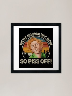 Drop Dead Fred Were Grown Ups Now S gerahmtes Wandbild Poster Leinwanddruck Bild