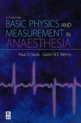 Basic Physics and Measurement in Anaesthesia Paperback P. D. Davi