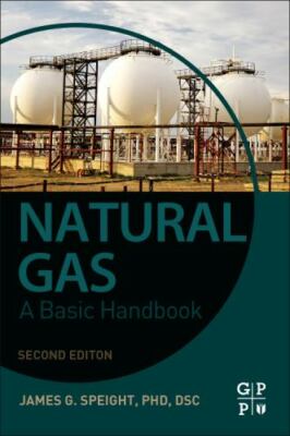 Natural Gas A Basic Handbook Speight Paperback Gulf Professional Publishing 2e