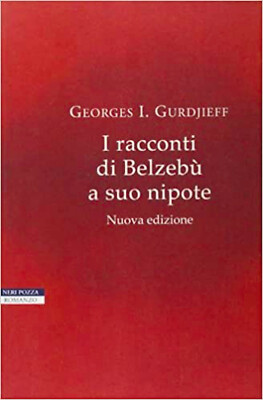 I racconti di Belzebù a suo nipote by Georges I. Gurdjieff / Italian Edition