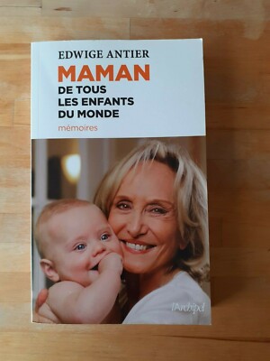Edwige Antier - Mutter aller Kinder der Welt 