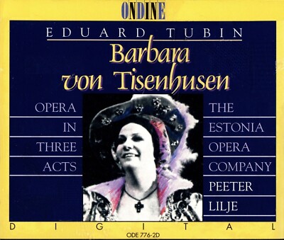 Eduard Tubin : Barbara von Tisenhusen / Peter Lilje - Estonia Opera (2 CD, 1991)