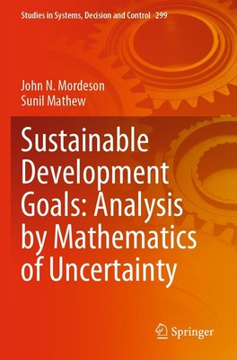 Sustainable Development Goals: Analysis by Mathematics of Uncertainty Sunil Math