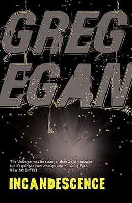 Incandescence by Egan, Greg 0575081643 FREE Shipping