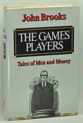 #ad The Games Players : Tales of Men and Money Hardcover John Brooks $6.72