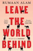 Rumaan Alam Leave The World Behind