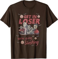 Get in Loser We're Going Slashing Horror Halloween Unisex T-Shirt