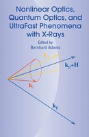 Bernhard Adams | Nonlinear Optics, Quantum Optics, And Ultrafast Phenomena...