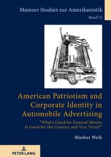 American Patriotism and Corporate Identity in Automobile Advertising: "What's