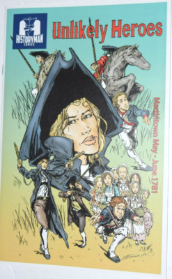 HISTORYMAN COMICS RESOURCES FOR TEACHING AM REVOLUTION ''Unlikely Heroes,'' New