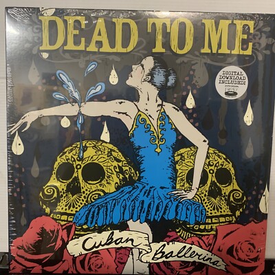 Dead To Me   Cuban Ballerina LP 2006 Fat Wreck Chords   FAT715-1 [SEALED]