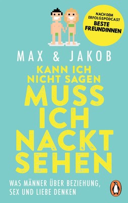 Max & Jakob | Kann ich nicht sagen, muss ich nackt sehen | Taschenbuch | Deutsch