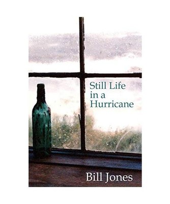 Still Life in a Hurricane, Bill Jones