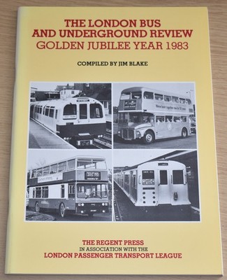 LONDON BUS UNDERGROUND REVIEW 1983 Golden Jubilee Buses Tube Photographs