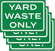 4pk Yard Waste Only Stickers 10" x 7"  Weatherproof Vinyl 7x10 inches, Green