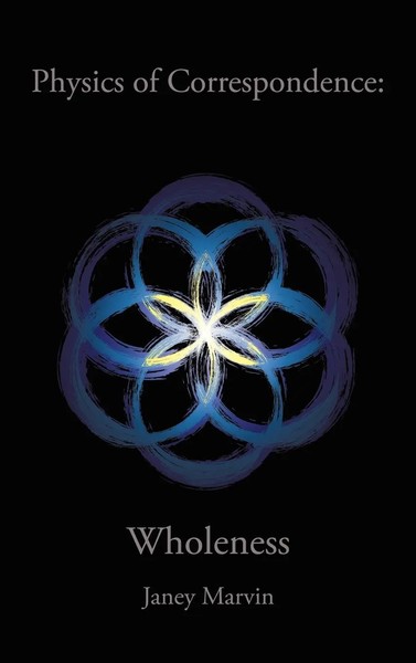 Janey Marvin | Physics Of Correspondence Wholeness | Buch | Englisch (2021)-image