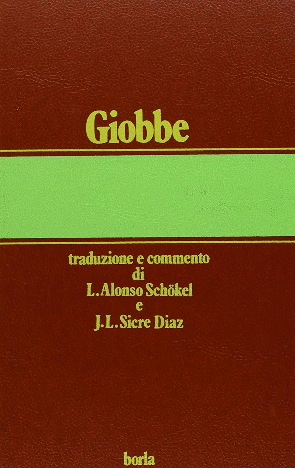 Libri Alonso SchÃ¶kel Luis / Sicre Diaz JosÃ© Luis - Giobbe