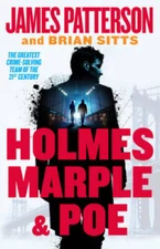Holmes, Marple  Poe: The Greatest Crime-Solving Team of the Twenty-First - GOOD