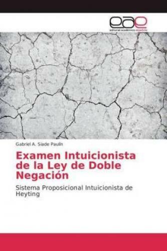 Thumbnail - Examen Intuicionista De La Ley De Doble Negación Sistema Proposicional