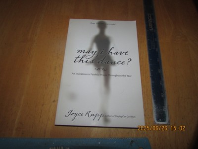 May I Have This Dance? : An Invitation to Faithful Prayer Throughout the Year