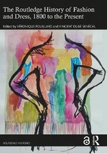 The Routledge History of Fashion and Dress, 1800 t