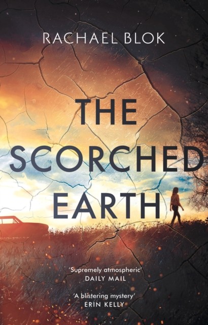 The Scorched Earth by Rachael Blok (Hardback Book)
