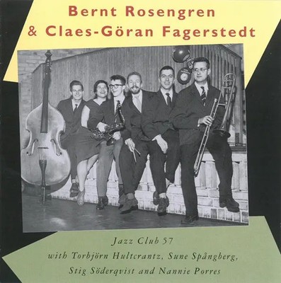 CD Bernt Rosengren & Claes-Göran Fagerstedt Jazz Club 57 Dragon