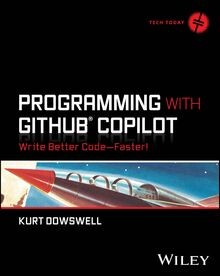 Programming With Github Copilot: Write Better Code ... | Buch | Zustand sehr gut