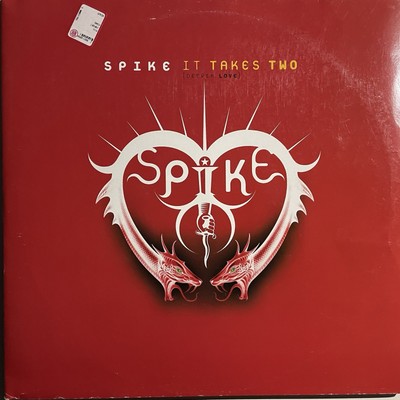 SPIKE it Takes Two  Double Vinyl 12 Mix  1999 What s Up