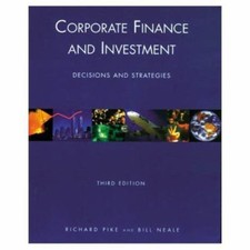 Corporate Finance and Investment : Decisions and Strategies 