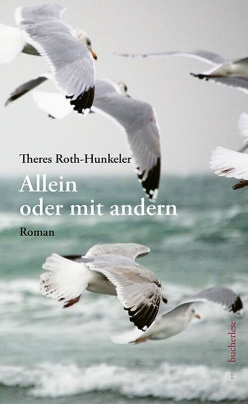 Thumbnail - Allein Oder Mit Andern | Roman | Theres Roth-hunkeler | Deutsch | Buch