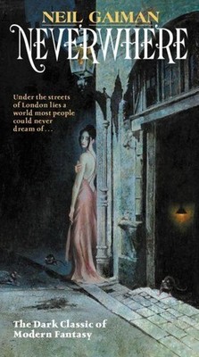 Neil Gaiman / Neverwhere: Author's Preferred Text /  9780062476371
