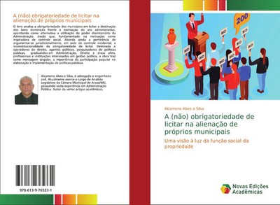 A (não) obrigatoriedade de licitar na alienação de próprios municipais Silva