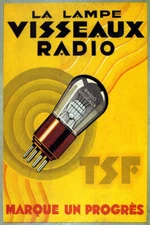 VISSEAUX RADIO LA LAMPE TSF VACUUM TUBE MARQUE UN PROGRES VINTAGE POSTER REPRO