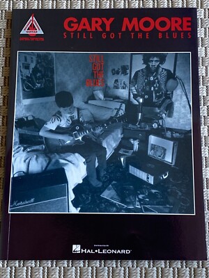 Gary Moore Still Got The Blues - Authentic Guitar Tab- Brand New (124)