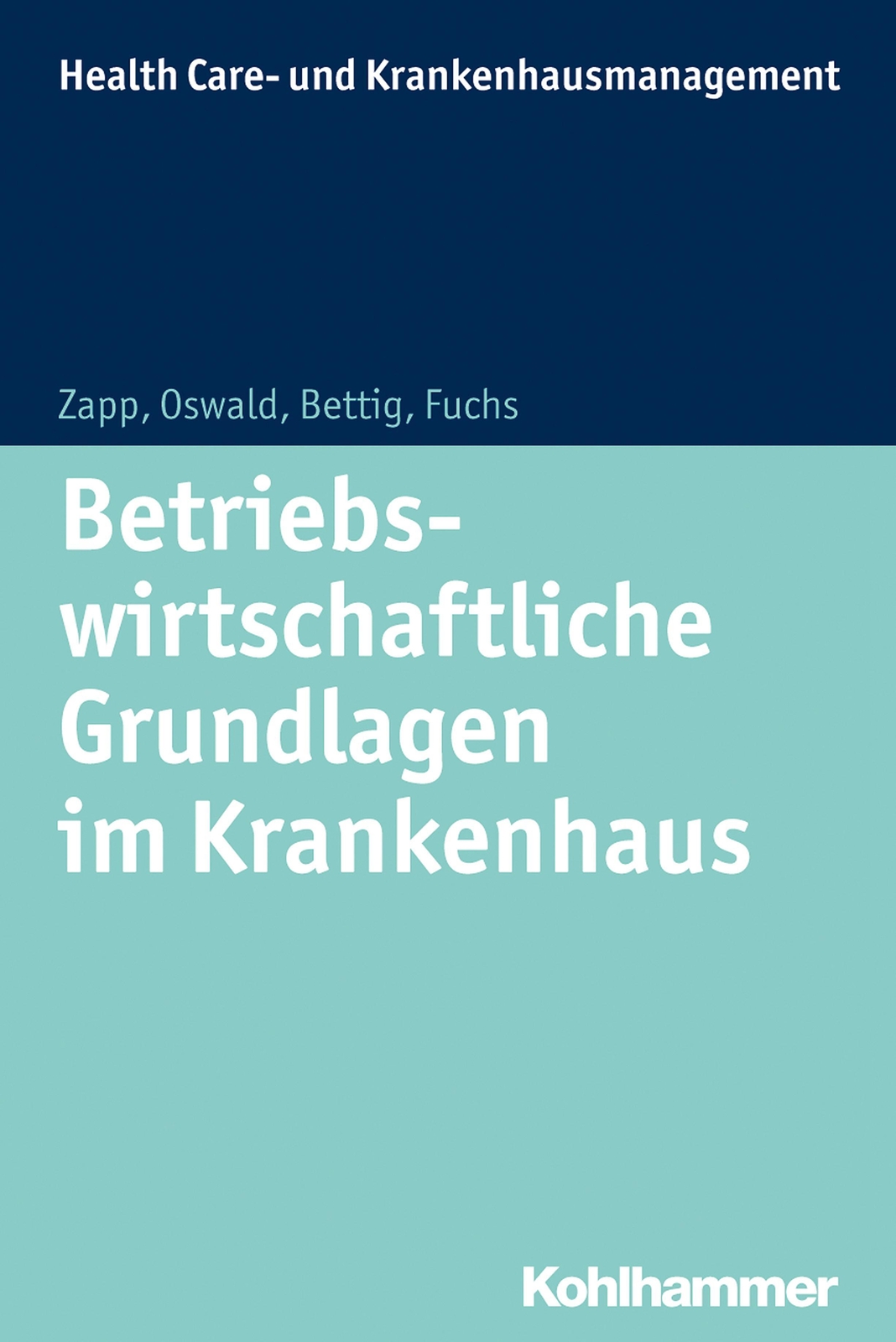 Thumbnail - Betriebswirtschaftliche Grundlagen Krankenhaus Uwe Bettig (u. A.)